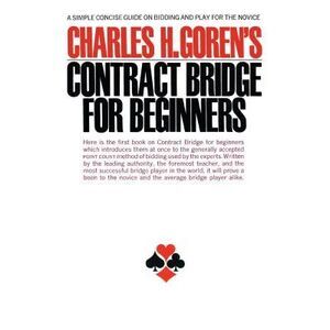 Contract Bridge for Beginners: A Simple Concise Guide for the Novice (Including